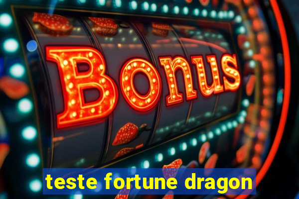 teste fortune dragon